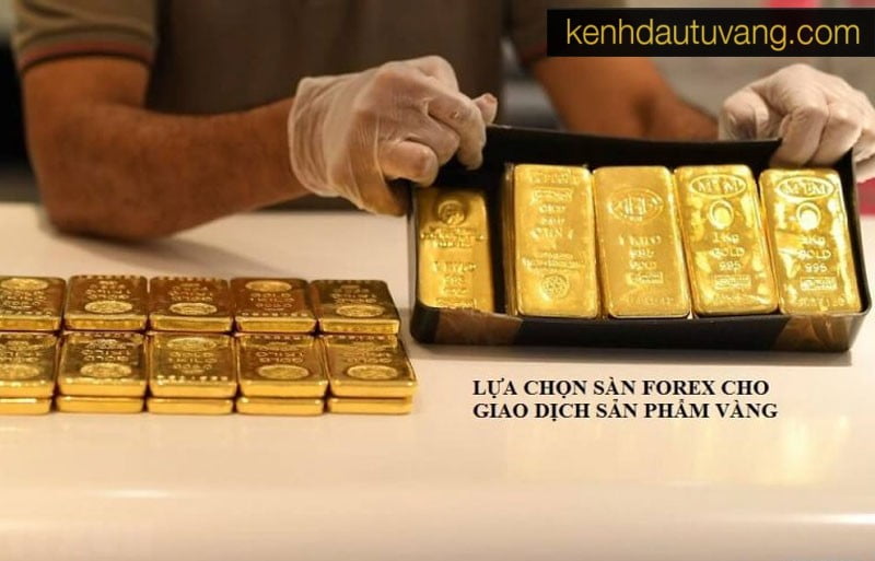 Sàn Forex là hình thức sàn giao dịch vàng uy tín nhất hiện nay